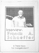 Interview: Francis A Schaeffer - Is There Hope for Evangelicalism
